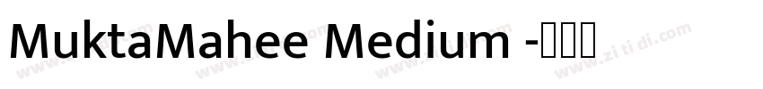 MuktaMahee Medium 字体转换